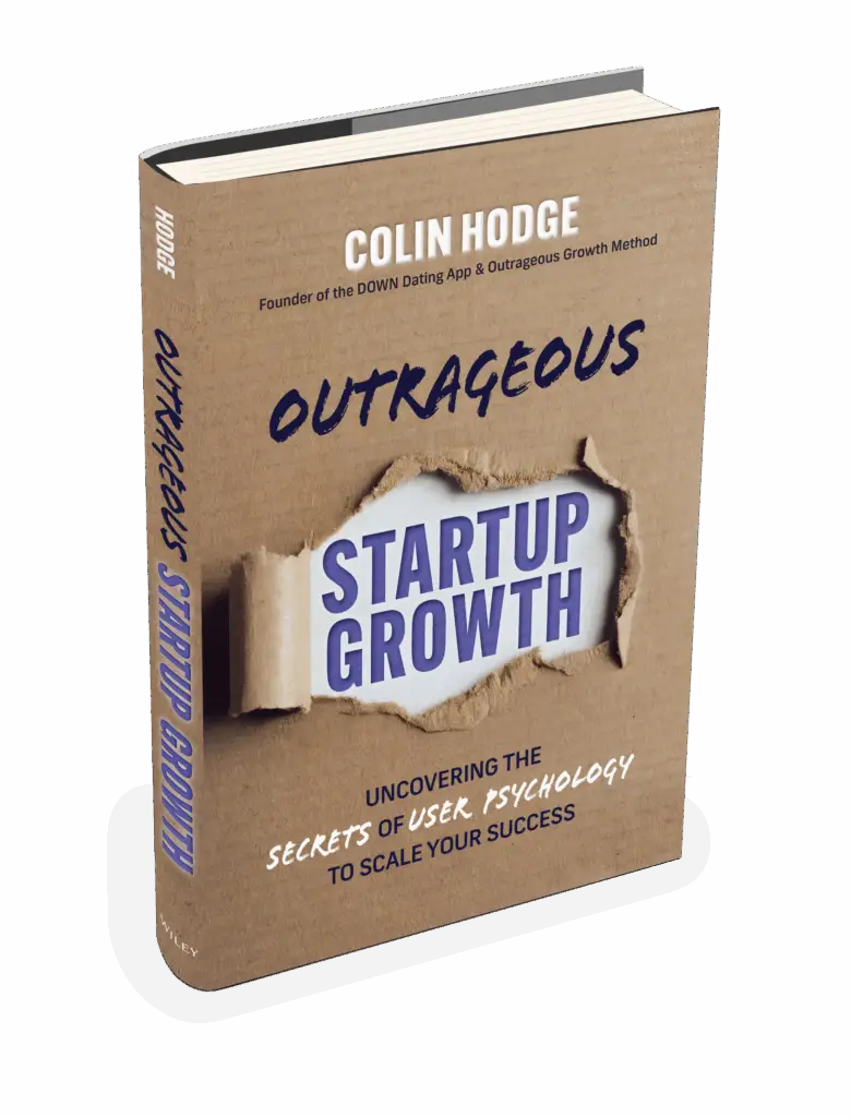Outrageous Startup Growth: Uncovering the Secrets of User Psychology to Scale Your Success, 3D Book Cover
